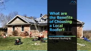 What are the Benefits of Choosing a Local Roofer
