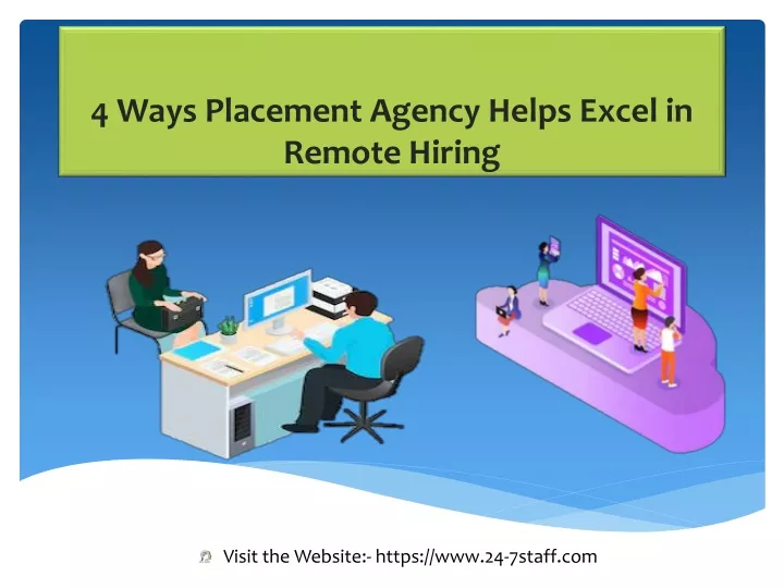 4 ways placement agency helps excel in remote hiring