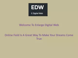 welcome to enlarge digital web