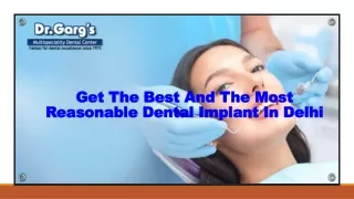 Get The Best And The Most Reasonable Dental Implant In Delhi
