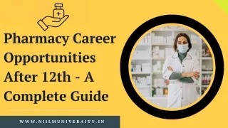 Pharmacy career opportunities after 12th - A complete guide