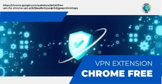 Are you searching for a VPN extension chrome-free?