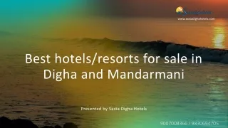 Best hotels and resorts for sale in Digha and Mandarmani