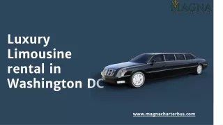 Anyone can afford Luxury Limousine rental in Washington DC
