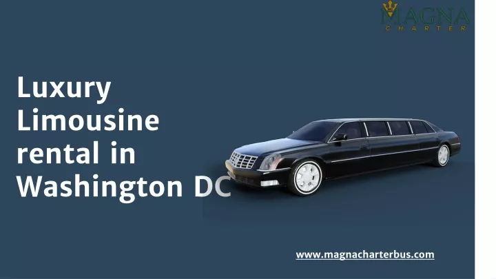 luxury limousine rental in washington dc