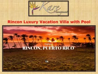 Rincon Luxury Vacation Villa with Pool