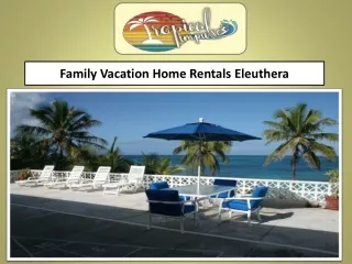 Family Vacation Home Rentals Eleuthera