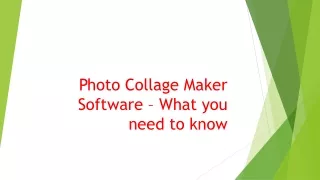 Photo Collage Maker Software – What you need to know