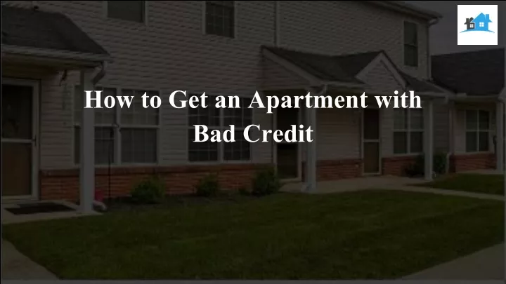 how to get an apartment with bad credit