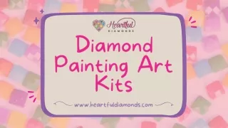 Diamond Painting Art Kits | Heartful Diamonds