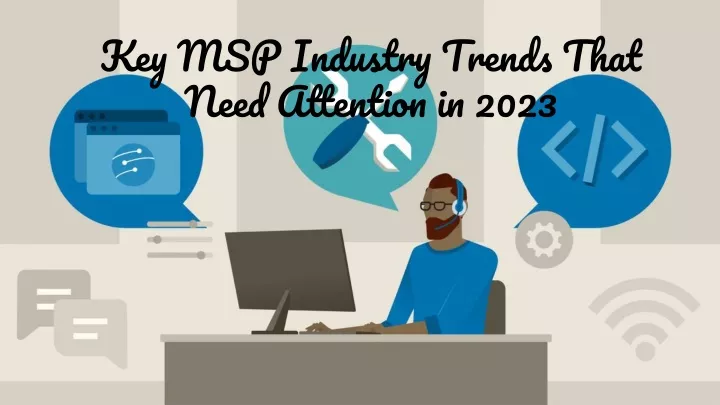 key msp industry trends that need attention