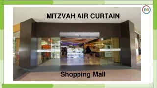 Air Curtains are a necessity in Shopping mall