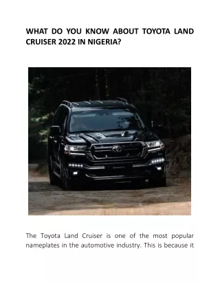 WHAT DO YOU KNOW ABOUT TOYOTA LAND CRUISER 2022 IN NIGERIA.docx