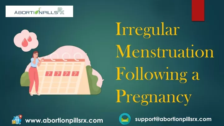 irregular menstruation following a pregnancy