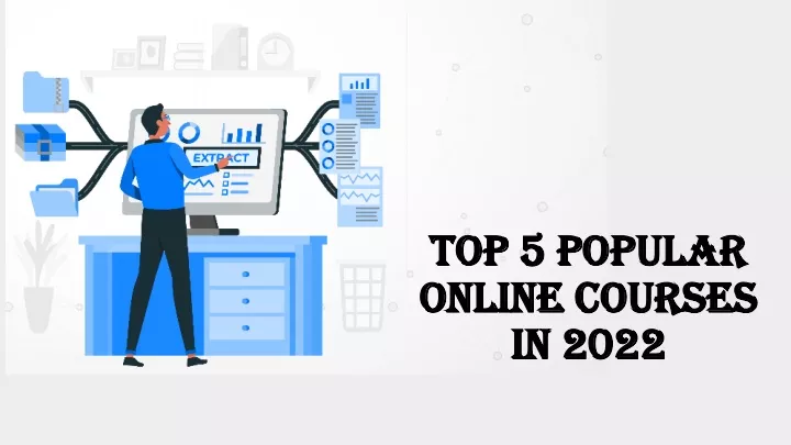 top 5 popular online courses in 2022