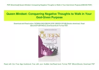 PDF [Download] Queen Mindset Conquering Negative Thoughts to Walk in Your God-Given Purpose [EBOOK PDF]