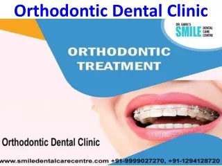 Orthodontic Dental Clinic Explain About The Different Dental Treatments