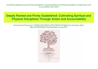 {mobiePub} Deeply Rooted and Firmly Established Cultivating Spiritual and Physical Disciplines Through Action and Accoun