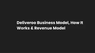 Deliveroo Business Model, How It Works & Revenue Model