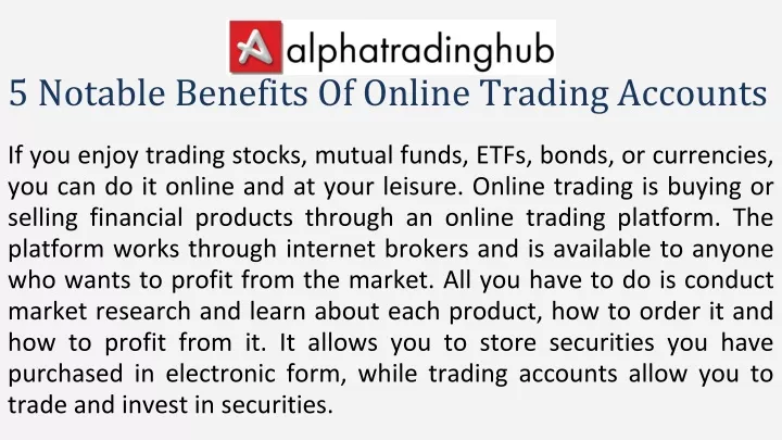 5 notable benefits of online trading accounts