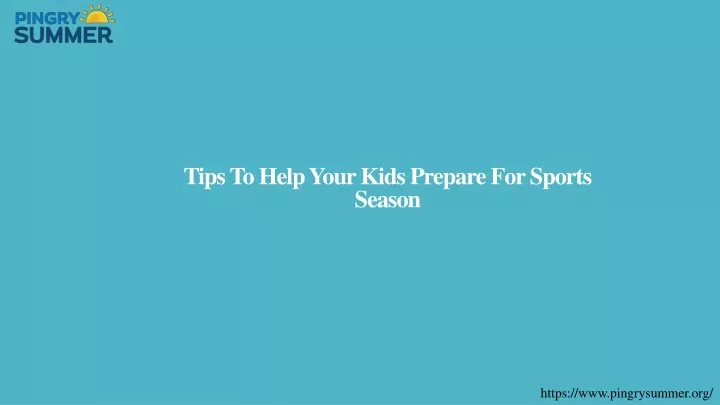 tips to help your kids prepare for sports season