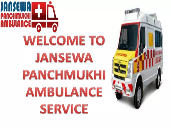 welcome to jansewa panchmukhi ambulance service