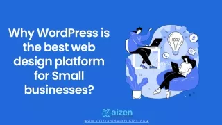 Why WordPress is the best web design platform for Small businesses