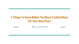 5 Things To Know Before You Buy A Cocktail Dress For Your Next Event