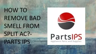 how to remove bad smell from split ac parts ips