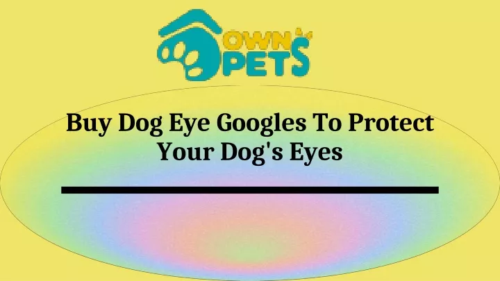 buy dog eye googles to protect your dog s eyes