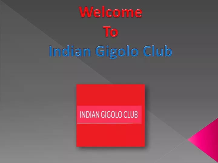 welcome to indian gigolo club