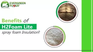 Benefits of H2Foam Lite spray foam Insulation