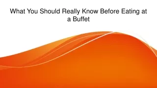 What You Should Really Know Before Eating at a Buffet