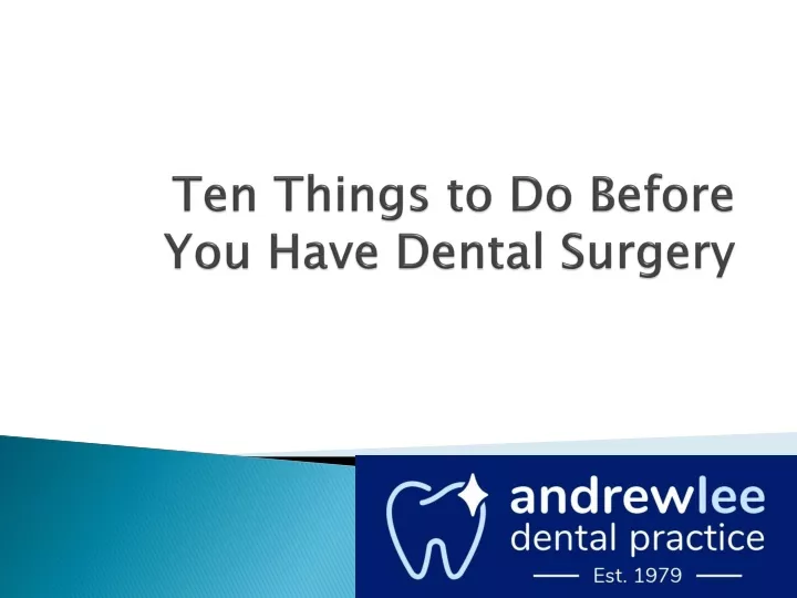 ten things to do before you have dental surgery