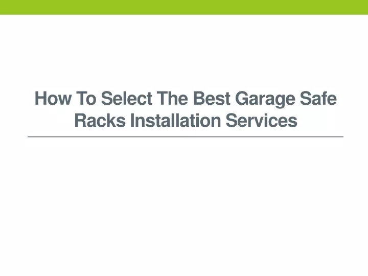 how to select the best garage safe racks installation services