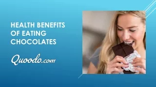 Health Benefits of Eating Chocolates