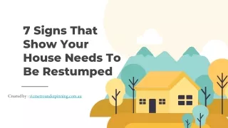 7 Signs That Show Your House Needs To Be Restumped