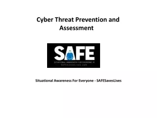 Cyber Threat Prevention and Assessment