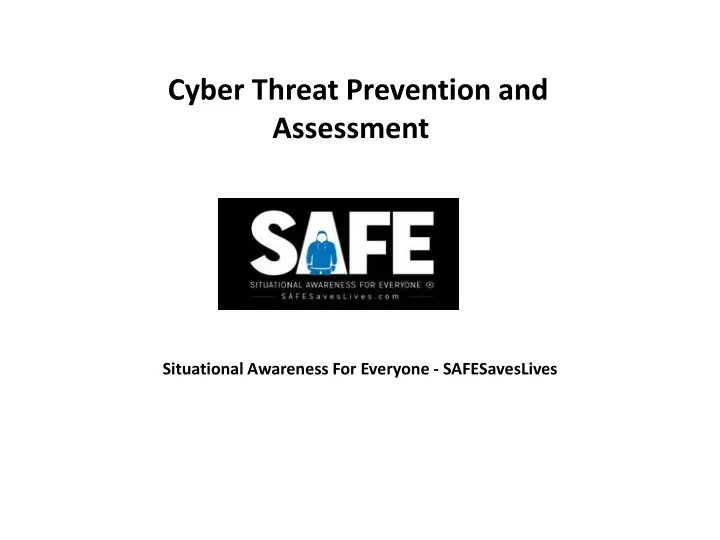 cyber threat prevention and assessment