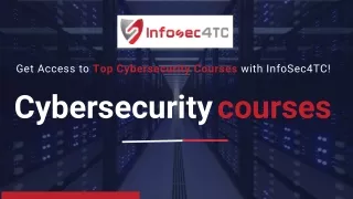 Get Access to Top Cybersecurity Courses with InfoSec4TC!