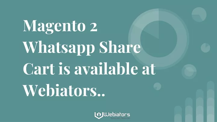 magento 2 whatsapp share cart is available at webiators