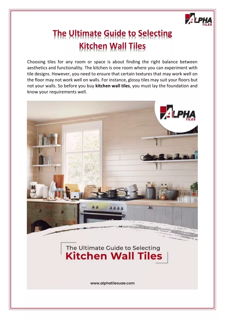 the ultimate guide to selecting kitchen wall tiles