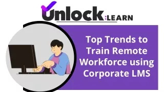 top trends to train remote workforce using