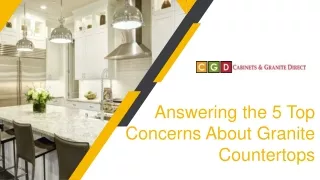 Answering the 5 Top Concerns About Granite Countertops