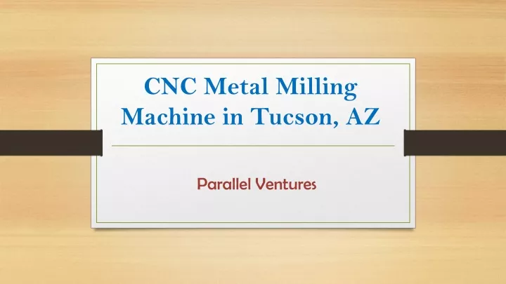 cnc metal milling machine in tucson az
