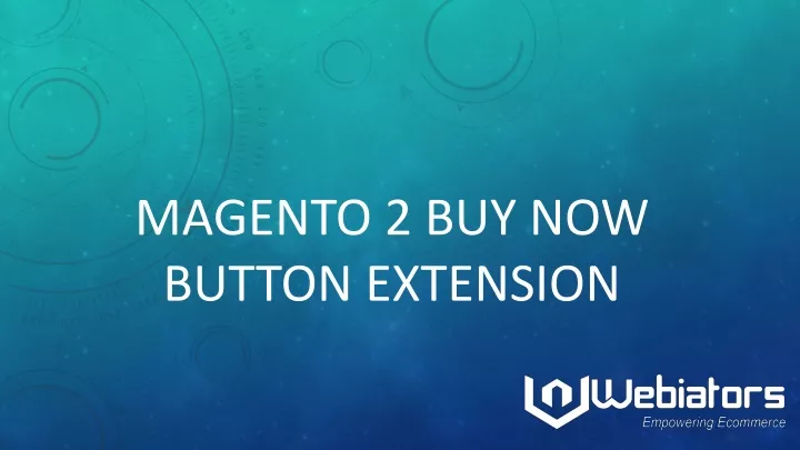 magento 2 buy now button extension