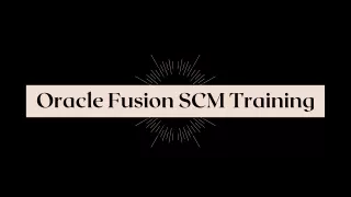 Oracle Fusion SCM Training