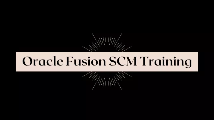 oracle fusion scm training