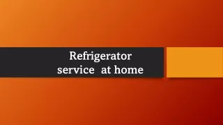 refrigerator service at home