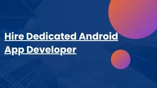 hire dedicated android app developer